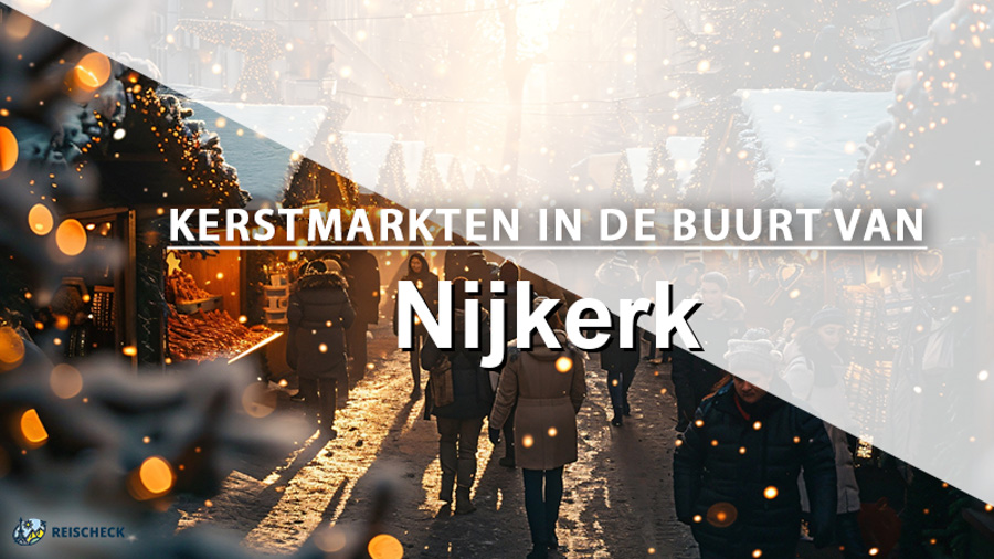Top 10: de leukste kerstmarkten in de buurt van Nijkerk