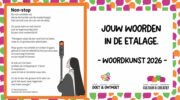 Laatste oproep voor WoordKunst 2026: jouw woorden in de etalage